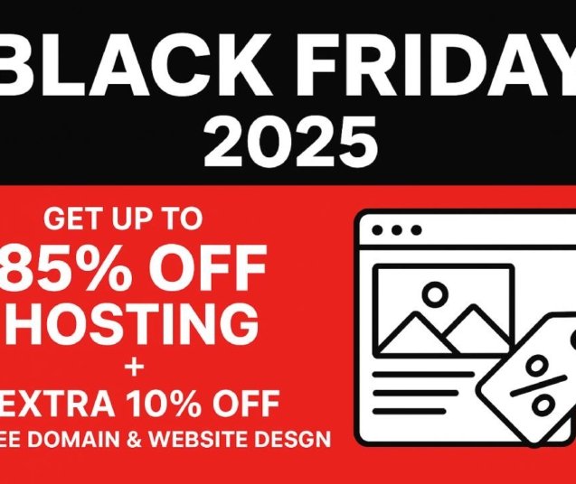Black Friday Deals 2025 Get Up to 85% Off Hosting + Extra 10% OFF Code + FREE Domain & Website Design